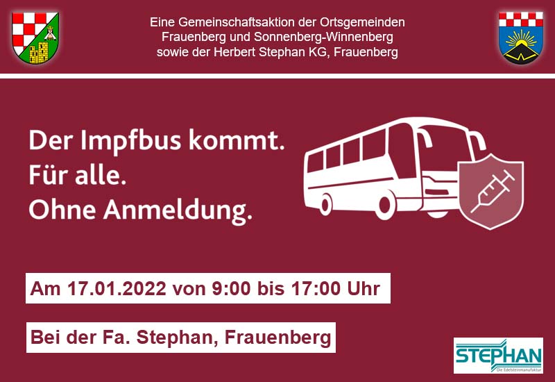 Der Impfbus kommt am 17.01.22 in die Bahnhofstraße (Fa. Stephan) in Frauenberg. Jeder kann von 9 bis 17 Uhr geimpft werden.